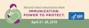 National Infant Immunization Week 2018